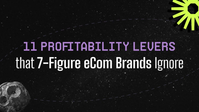 11 Profitability Levers that 7-Figure eCommerce Businesses Ignore